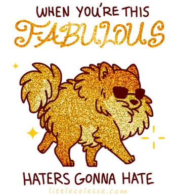 fabulous_haters_by_celesse-d5meu36.gif